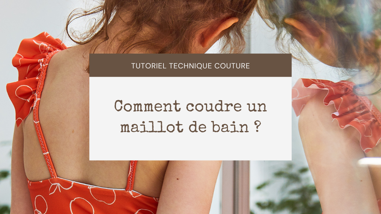 Comment coudre un maillot de bain