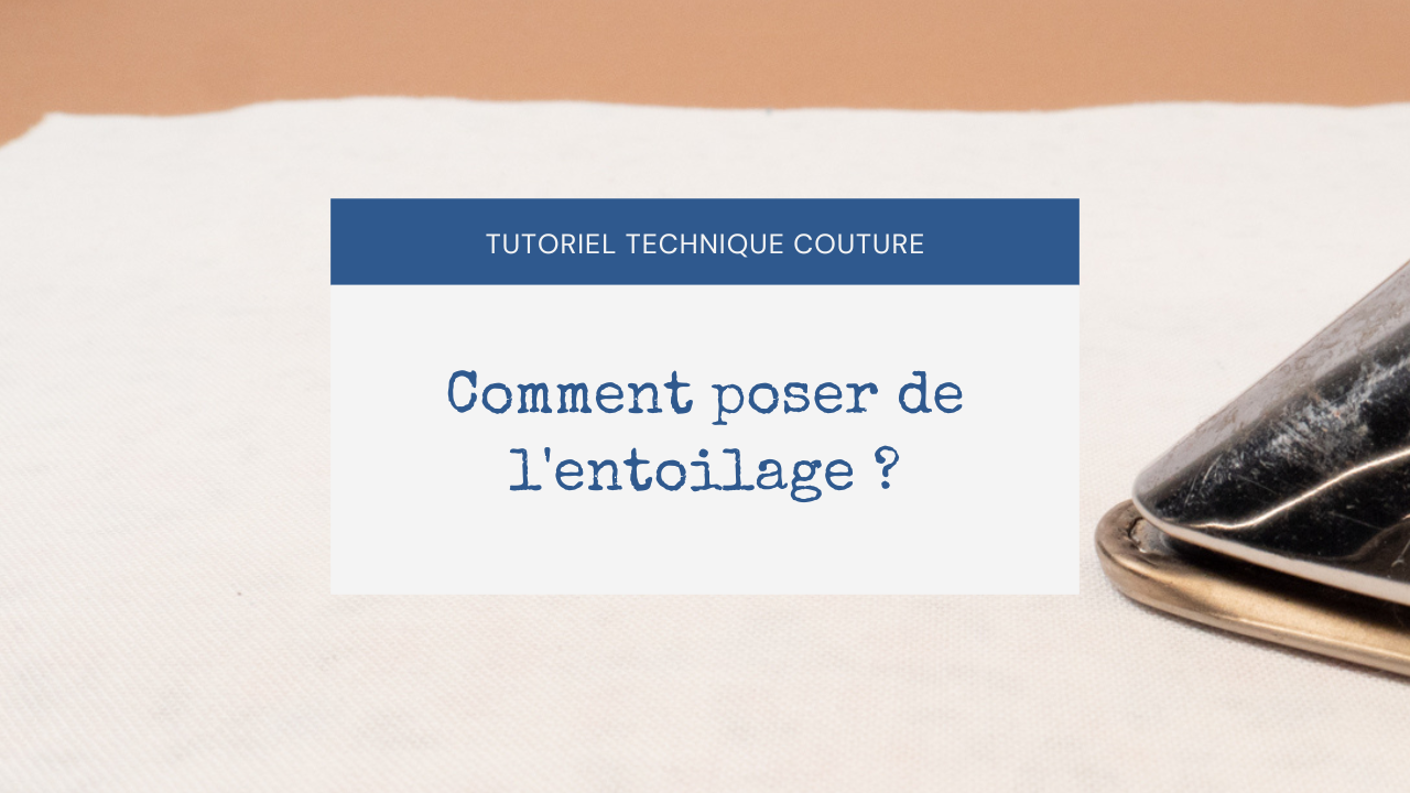Comment poser de l'entoilage