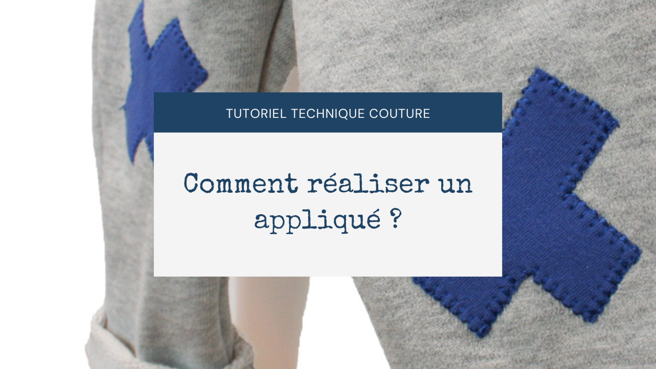 Comment réaliser un appliqué